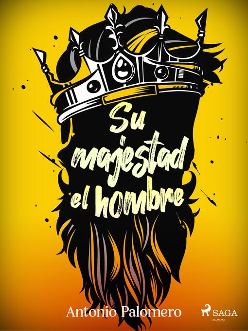 Title details for Su majestad el hombre by Antonio Palomero - Available